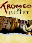Tromeo and Juliet