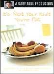 It's Not Your Fault You're Fat