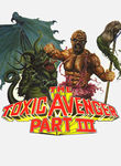 The Toxic Avenger, Part 3