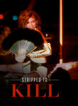 Stripped to Kill