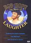 Bob Hope: The Road to Laughter