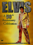 Elvis: A 50th Anniversary Celebration