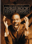 Chris Rock: Never Scared
