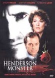 The Henderson Monster
