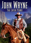 John Wayne: The Later Years