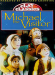 Clay Classics: Michael the Visitor