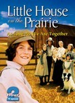 Little House on the Prairie: As Long as We Are Together