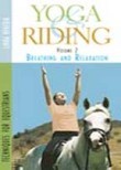 Yoga & Riding: Vol. 2: Breathing and Relaxation