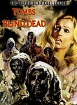 Tombs of the Blind Dead
