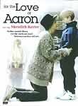 For the Love of Aaron