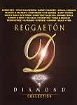 Reggaeton: Diamond Collection