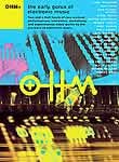 Ohm+: The Early Gurus of Electronic Music