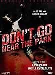 Don't Go Near the Park