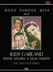 Most Famous Hits: Judy Garland, Frank Sinatra and Dean Martin