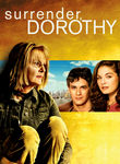 Surrender, Dorothy