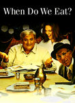 When Do We Eat?