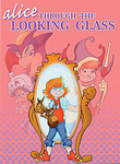 Alice Through the Looking Glass