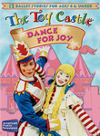 The Toy Castle: Dance for Joy