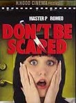 Don't Be Scared