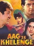 Aag Se Khelenge