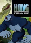 Kong: Return to the Jungle