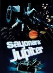 Sayonara Jupiter