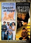 A Season of Hope / Seasons of the Heart