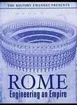 Rome: Engineering an Empire