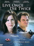 Live Once, Die Twice