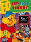 Hip Hop Harry: Fun with Friends