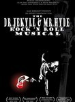 The Dr. Jekyll & Mr. Hyde Rock 'N Roll Musical