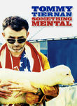 Tommy Tiernan: Something Mental