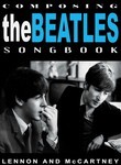 Beatles: Composing the Beatles Songbook: Lennon and McCartney