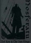 Del Rey and the Sun Kings: Nosferatu