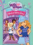 Holly Hobbie and Friends: Fabulous Fashion Show