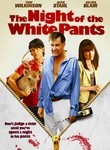 The Night of the White Pants