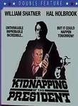 The Kidnapping of the President / Deathrow Gameshow