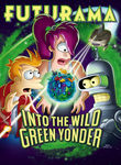 Futurama: Into the Wild Green Yonder