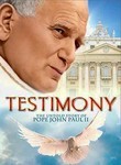 Testimony: The Untold Story of Pope John Paul II