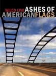 Wilco: Ashes of American Flags
