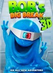 Monsters vs. Aliens: Bonus: B.O.B.'s Big Break