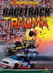 Racetrack Trauma
