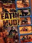 Eatin' Mud