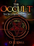 The Occult: The Truth Behind the Word