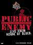 Public Enemy: Live from the House of Blues