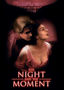 The Night and the Moment