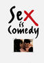 Sex Is Comedy