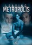 Leaving Metropolis
