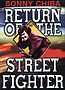 Return of the Street Fighter