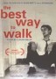 The Best Way to Walk